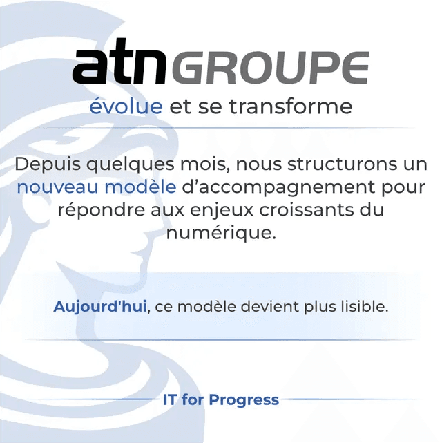 ATN GROUPE évolue et se transforme..